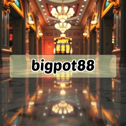 bigpot88: Menemukan Keseruan dan Fitur Luar Biasa dalam Game Online